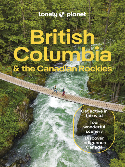 Title details for Lonely Planet British Columbia & the Canadian Rockies by Bianca Bujan - Wait list